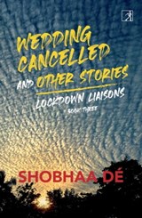 Lockdown Liaisons: Book 3 - Ms. Shobhaa De - 9788194628910