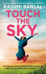 Touch the Sky - Rashmi Bansal - 9788194767916