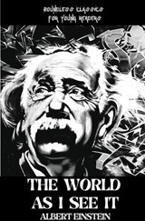 The WORLD AS I SEE IT - Albert Einstein - 9788194939351
