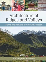 Architecture of Ridges and Valleys - I.P. Singh ; Minakshi Jain - 9788195320899