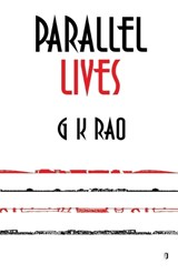 Parallel Lives - G K Rao - 9788195439942