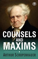 Counsels and Maxims - Arthur Schopenhauer - 9788196033118