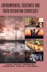 Environmental Toxicants and Their Mitigation Strategies - Rani Bina - 9788196120443