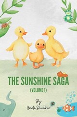 The Sunshine Saga: Volume 1 - Hrida Shankar - 9788196200015