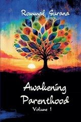 Awakening Parenthood - Rommal Surana - 9788196423858