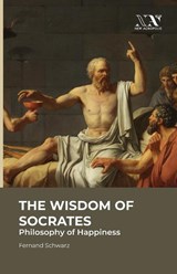 The Wisdom of Socrates - Fernand Schwarz - 9788196472917
