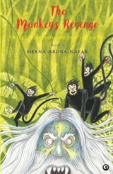 The Monkey's Revenge  - Meena Arora Nayak - 9788197496998