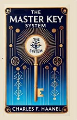 Master Key System - Charles F Haanel - 9788197942518