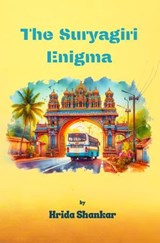 The Suryagiri Enigma - Hrida Shankar - 9788197964671