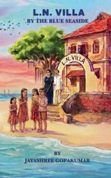 L.N. Villa by the Blue Seaside - Jayashree Gopakumar - 9788199081284