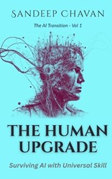 The Human Upgrade - Sandeep Chavan - 9788199682368