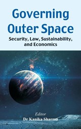 Governing Outer Space - Kanika Sharma - 9788199773356