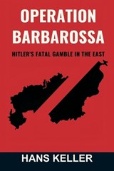 Operation Barbarossa - Hans Keller - 9788199850545