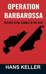 Operation Barbarossa - Hans Keller - 9788199850576