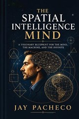 The Spatial Intelligence Mind - Jay Pacheco - 9788284850436
