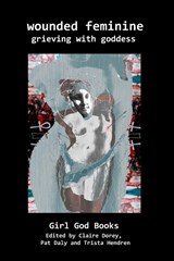 Wounded Feminine - Trista Hendren ; Claire Dorey - 9788293725503