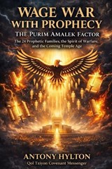 Wage War with Prophecy - Antony Hylton - 9788294256013
