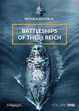 Battleships of the III Reich - Witold Koszela - 9788365281814
