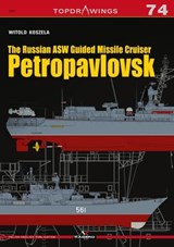 The Russian Asw Guided Missile Cruiser Petropavlovsk - Witold Koszela - 9788366148352