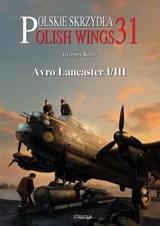 Avro Lancaster I/III - Grzegorz Korcz ; Andrzej M Olejniczak - 9788366549456