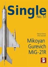 Single No. 51 Mikoyan Gurevich MiG-21R - KARNAS,  Dariusz - 9788367227544