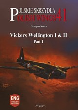 Polish Wings No. 41 Vickers Wellington I & II Pt. 1 - Grzegorz Korcz - 9788368377194
