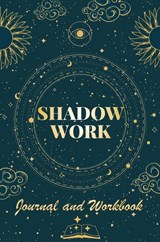 Shadow Work Journal and Workbook - Robert C Payton - 9788396440617
