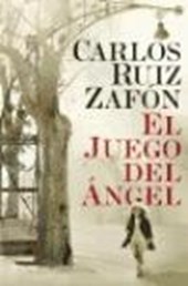 Ruiz Zafón, C: Juego del Angel