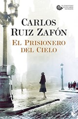 El prisionero del cielo - RUIZ ZAFÓN,  Carlos - 9788408163459