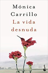 La vida desnuda - CARRILLO,  Monica - 9788408243557