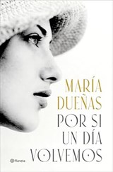 Por si un día volvemos - Maria Duenas - 9788408299592