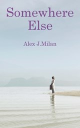 Somewhere Else - MILAN,  Alex J - 9788409418251