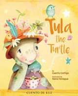 Tula the Turtle - Cuento Contigo - 9788410438439