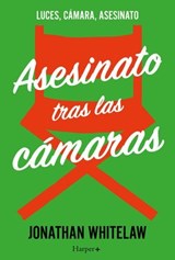 Asesinato tras las cámaras - Jonathan Whitelaw - 9788410643482
