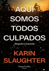 Aqui somos todos culpados - Karin Slaughter - 9788410646780