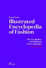 Illustrated Encyclopedia of Fashion: The Vocabulary of Clothing in Four Languages - Irene Festa - 9788410650237