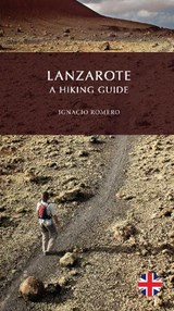 Lanzarote, A Hiking Guide - Ignacio Romero - 9788412026429