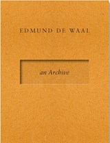 Edmund de Waal - an Archive -  - 9788412749311