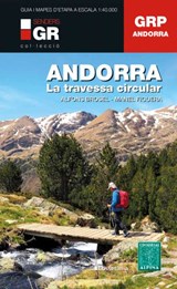 Andorra Travessa circular GRP Editorial Alpina - wandelgids met 4 wandelkaarten / trekkinggids Andorra  -  - 9788413561929