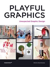 Playful Graphics: Unexpected Graphic Design - WANG,  Shaoqiang - 9788417412203