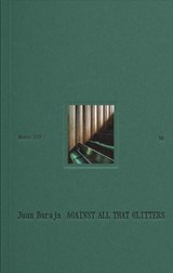 Against All That Glitters - Juan Baraja - 9788417975975