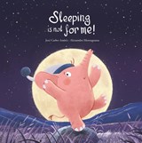 Sleeping Is Not for Me! - Jose Carlos Andres - 9788419253767