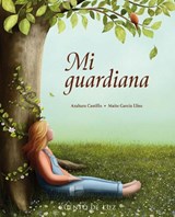 Mi guardiana - Azahara Castillo Castillo - 9788419464729