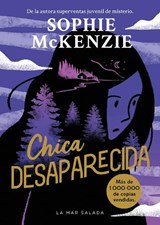 Chica desaparecida - Sophie McKenzie - 9788419898265