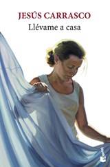 Llevame a casa - Jesus Carrasco - 9788432241277