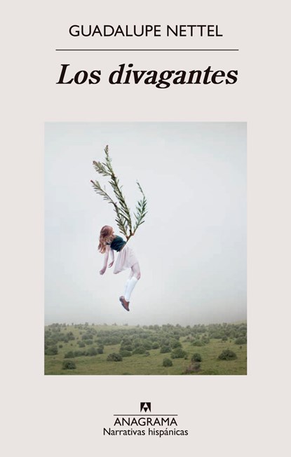 Los Divagantes, Guadalupe Nettel - Paperback - 9788433908186