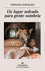 Un lugar soleado para gente sombria - Mariana Enriquez - 9788433922861
