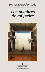 Nombres de Mi Padre, Los - Daniel Saldana Paris - 9788433947765