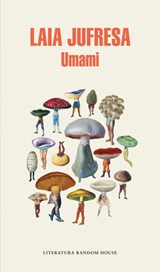 SPA-UMAMI (SPANISH EDITION) - Laia Jufresa - 9788439730491