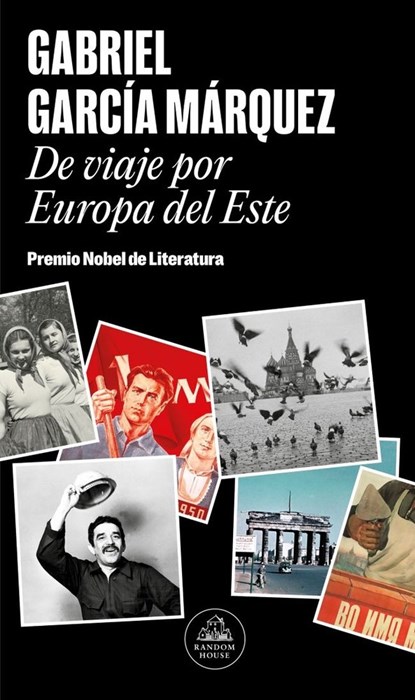 De viaje por Europa del Este, Gabriel Garcia Marquez - Paperback - 9788439745266